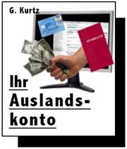 Ihre Geheimwaffe = ein Offshore-Konto